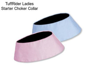 TuffRider Ladies Starter Choker Collar