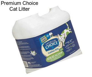 Premium Choice Cat Litter
