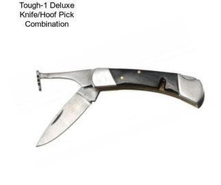 Tough-1 Deluxe Knife/Hoof Pick Combination