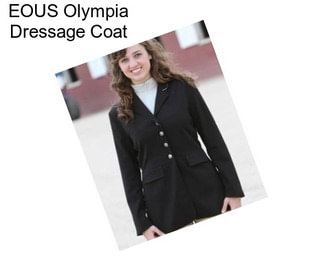 EOUS Olympia Dressage Coat