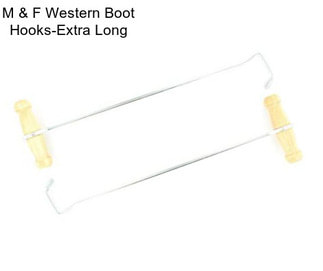 M & F Western Boot Hooks-Extra Long