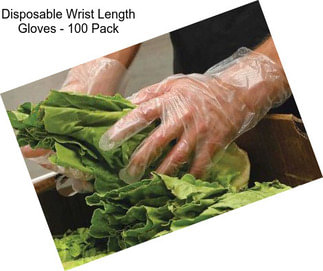 Disposable Wrist Length Gloves - 100 Pack