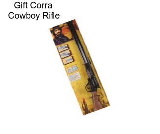 Gift Corral Cowboy Rifle