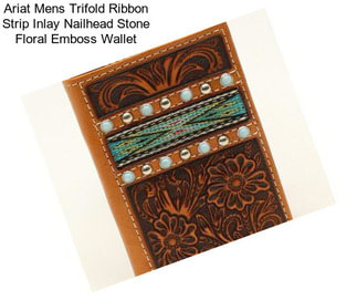 Ariat Mens Trifold Ribbon Strip Inlay Nailhead Stone Floral Emboss Wallet