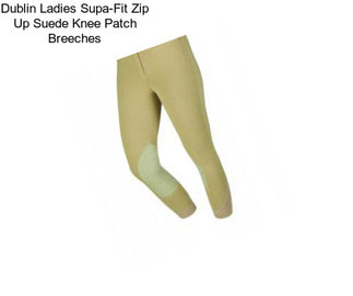 Dublin Ladies Supa-Fit Zip Up Suede Knee Patch Breeches