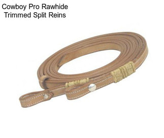 Cowboy Pro Rawhide Trimmed Split Reins