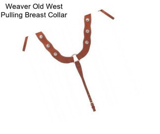 Weaver Old West Pulling Breast Collar