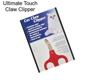 Ultimate Touch Claw Clipper