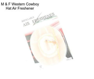 M & F Western Cowboy Hat Air Freshener