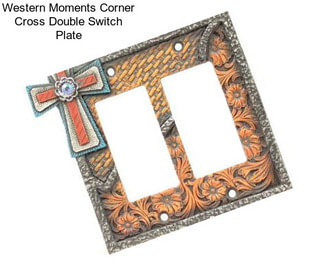 Western Moments Corner Cross Double Switch Plate