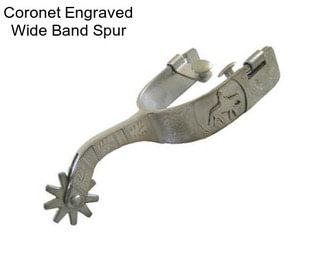 Coronet Engraved Wide Band Spur