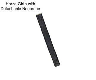 Horze Girth with Detachable Neoprene