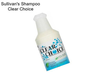 Sullivan\'s Shampoo Clear Choice