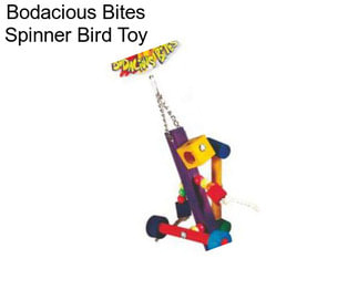 Bodacious Bites Spinner Bird Toy