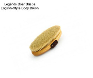 Legends Boar Bristle English-Style Body Brush