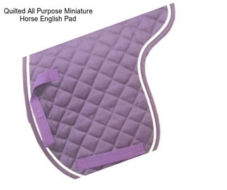 Quilted All Purpose Miniature Horse English Pad