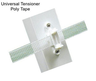 Universal Tensioner Poly Tape