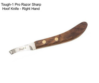 Tough-1 Pro Razor Sharp Hoof Knife - Right Hand