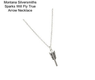 Montana Silversmiths Sparks Will Fly True Arrow Necklace