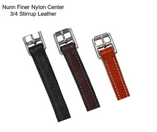 Nunn Finer Nylon Center 3/4\