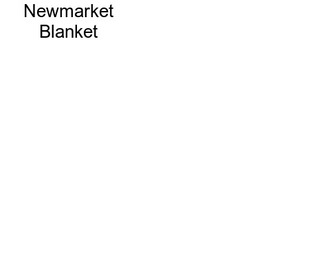 Newmarket Blanket