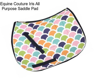 Equine Couture Iris All Purpose Saddle Pad