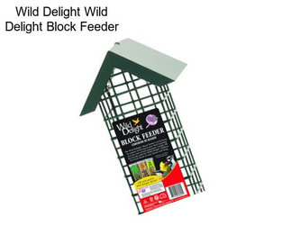 Wild Delight Wild Delight Block Feeder