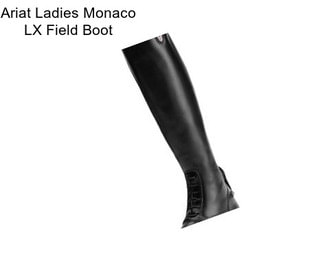 Ariat Ladies Monaco LX Field Boot