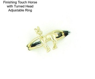 Finishing Touch Horse with Turned Head Adjustable Ring