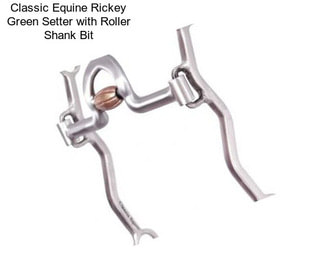 Classic Equine Rickey Green Setter with Roller Shank Bit