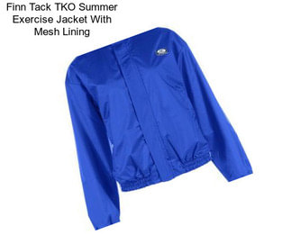 Finn Tack TKO Summer Exercise Jacket With Mesh Lining