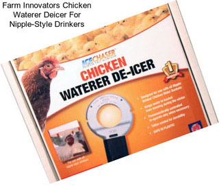 Farm Innovators Chicken Waterer Deicer For Nipple-Style Drinkers