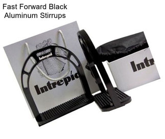 Fast Forward Black Aluminum Stirrups