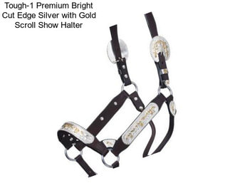 Tough-1 Premium Bright Cut Edge Silver with Gold Scroll Show Halter