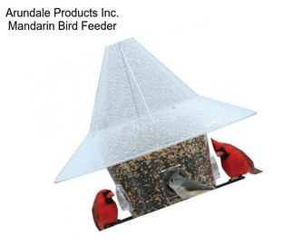 Arundale Products Inc. Mandarin Bird Feeder