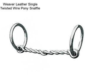 Weaver Leather Single Twisted Wire Pony Snaffle