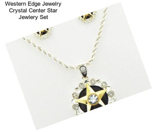 Western Edge Jewelry Crystal Center Star Jewlery Set