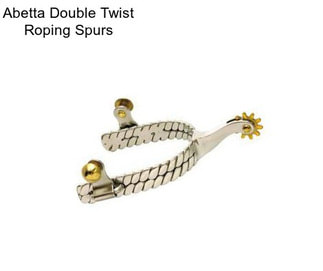 Abetta Double Twist Roping Spurs