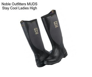 Noble Outfitters MUDS Stay Cool Ladies High
