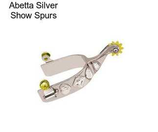 Abetta Silver Show Spurs