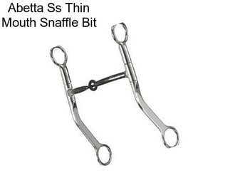 Abetta Ss Thin Mouth Snaffle Bit