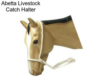 Abetta Livestock Catch Halter