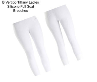 B Vertigo Tiffany Ladies Silicone Full Seat Breeches