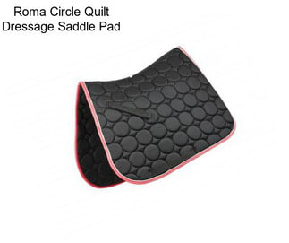 Roma Circle Quilt Dressage Saddle Pad