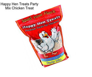 Happy Hen Treats Party Mix Chicken Treat