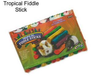 Tropical Fiddle Stick