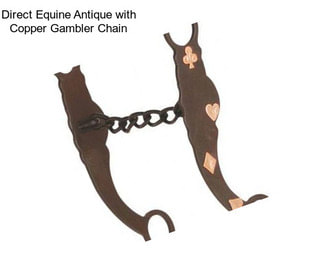 Direct Equine Antique with Copper Gambler Chain