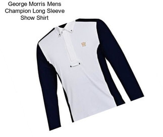 George Morris Mens Champion Long Sleeve Show Shirt