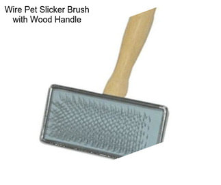 Wire Pet Slicker Brush with Wood Handle