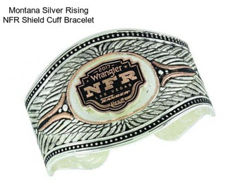 Montana Silver Rising NFR Shield Cuff Bracelet